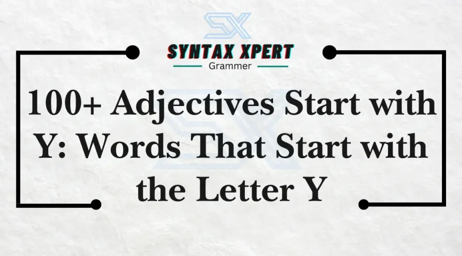 Adjectives Start with Y