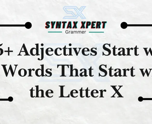Adjectives Start with X