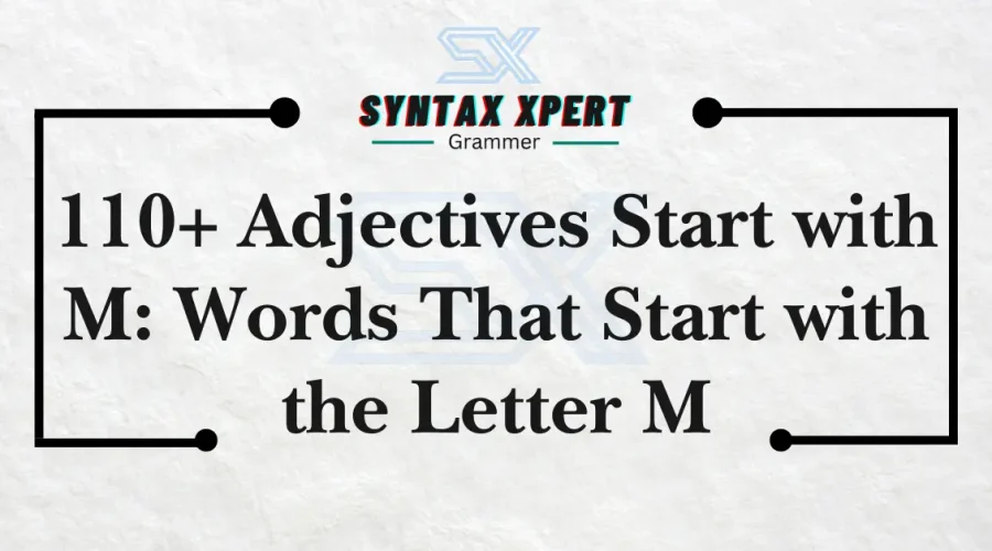 Adjectives Start with M