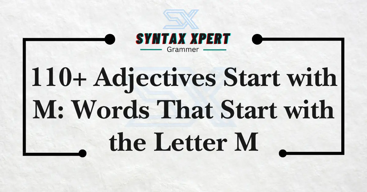 Adjectives Start with M
