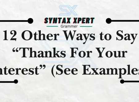 Thanks For Your Interest