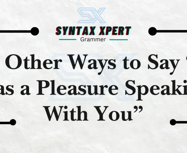 It Was a Pleasure Speaking With You