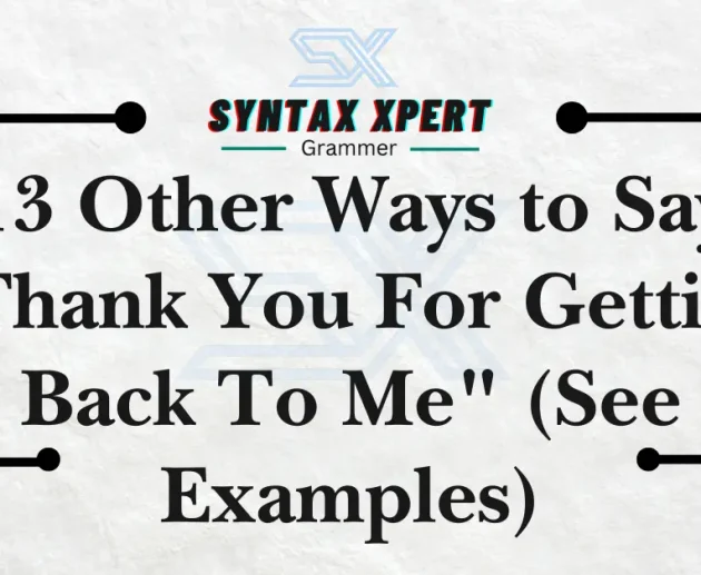 Thank You For Getting Back To Me