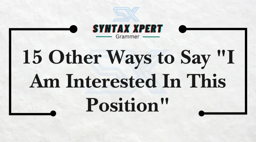I Am Interested In This Position