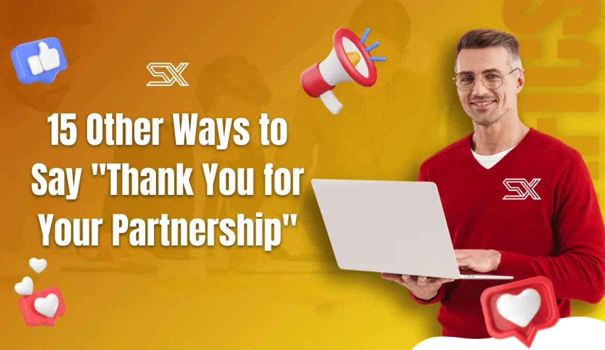 15 Other Ways to Say "Thank You for Your Partnership"
