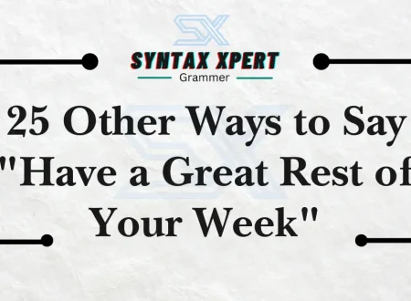 Have a Great Rest of Your Week