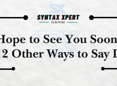 Hope to See You Soon