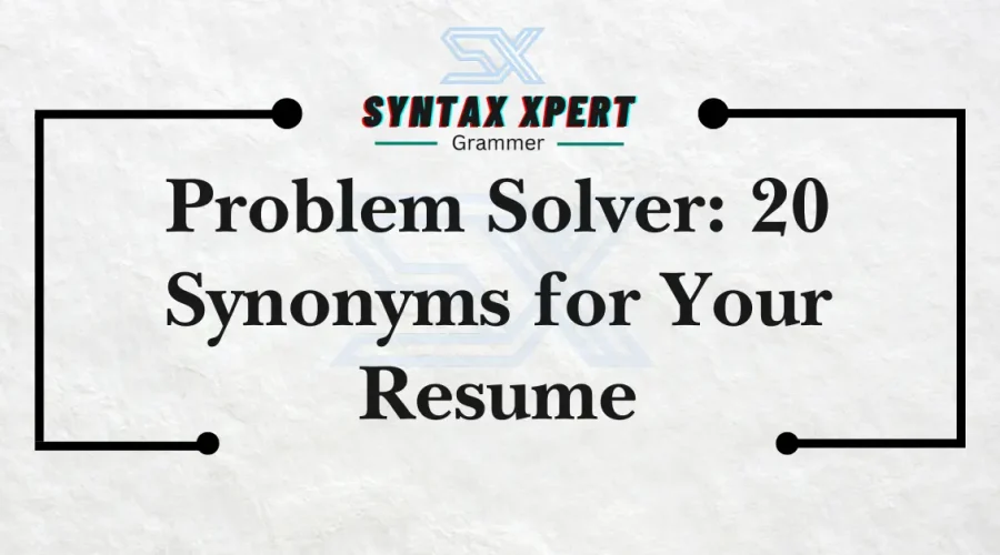 Synonyms for Problem Solver