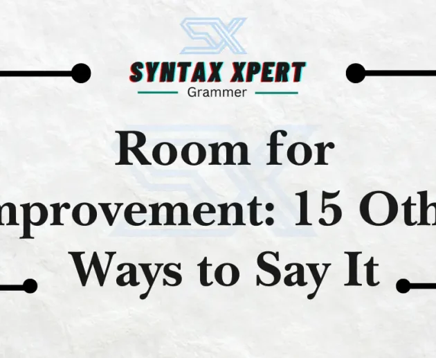 Room for Improvement