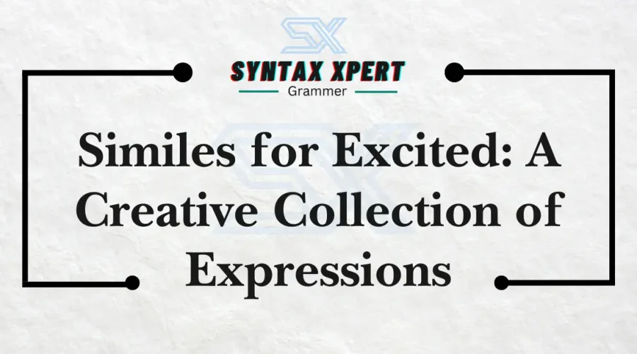 Similes for Excited