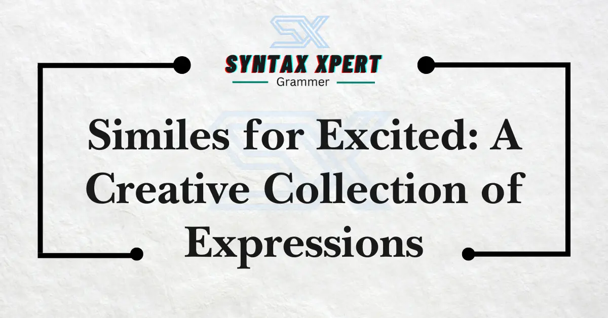 Similes for Excited