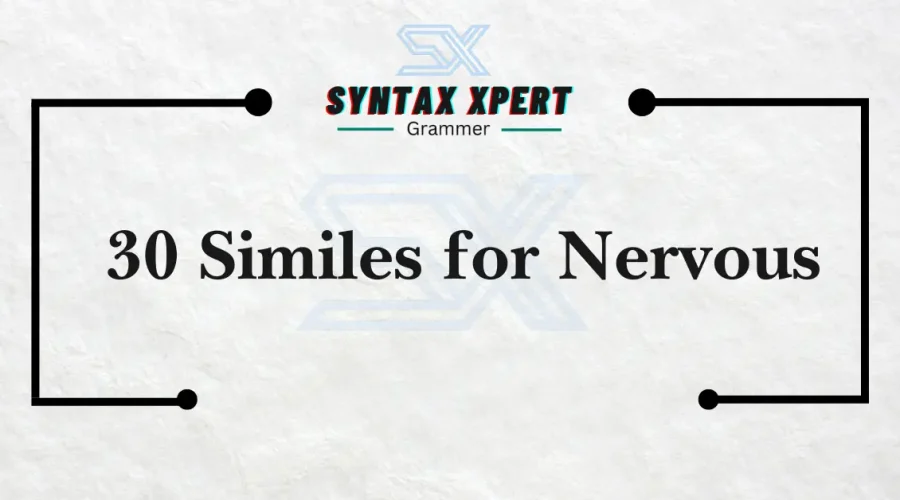 Similes for Nervous
