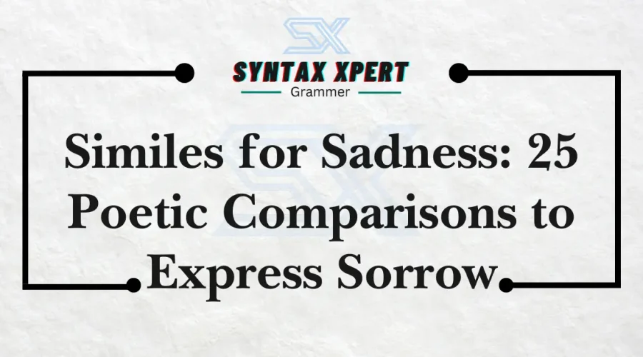 Similes for Sadness