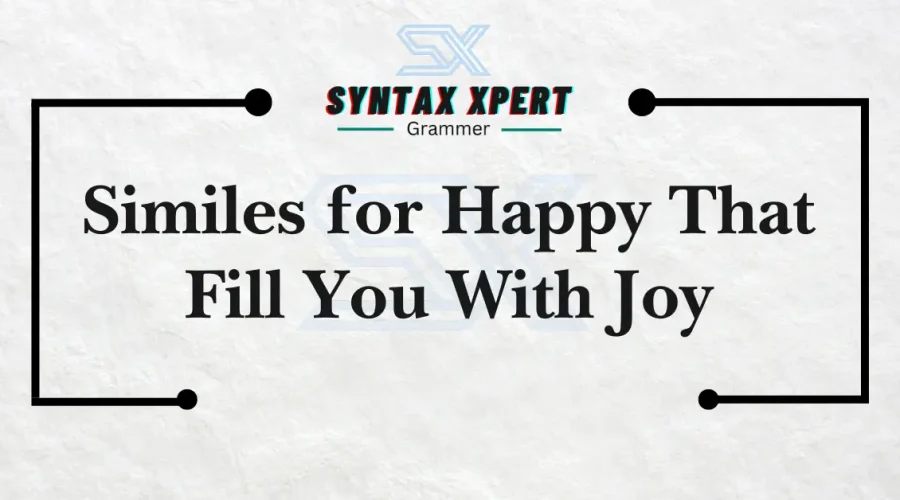 Similes for Happy