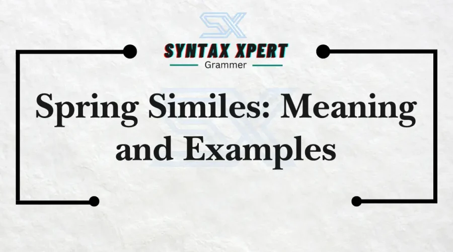 Spring Similes