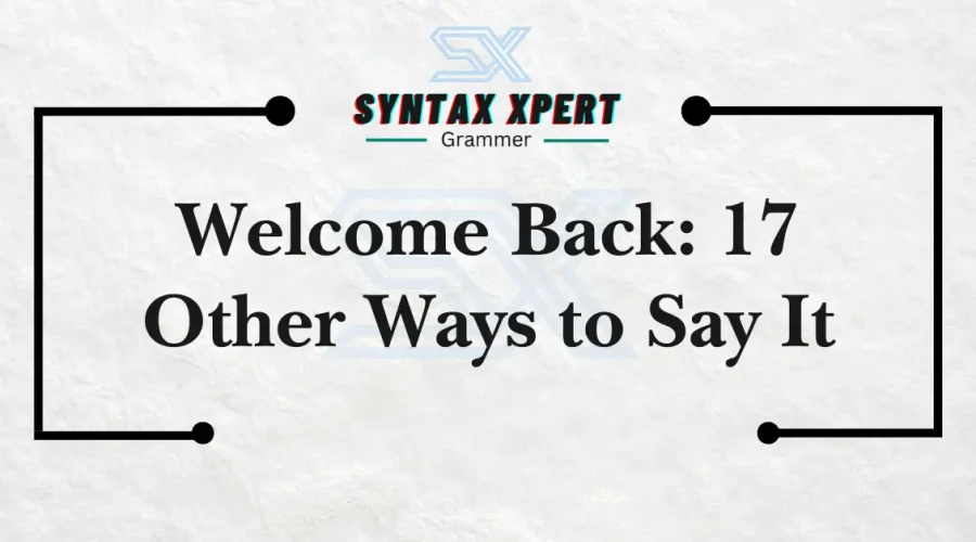 Welcome Back