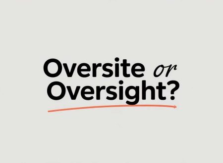 Oversite or Oversight? Difference, Meaning & Usage