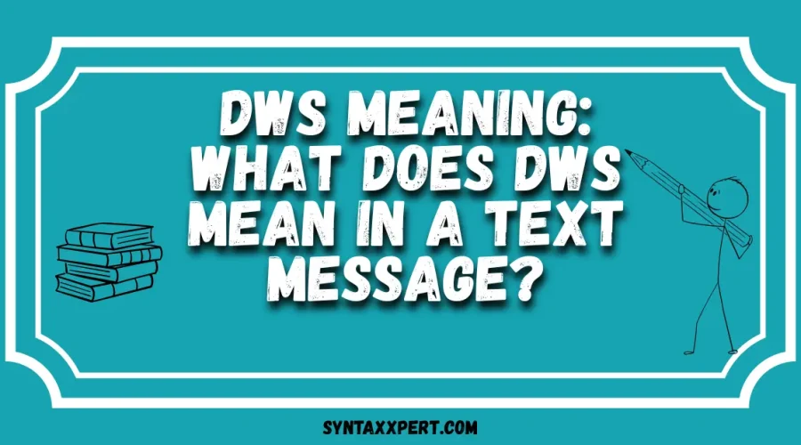 DWS Meaning