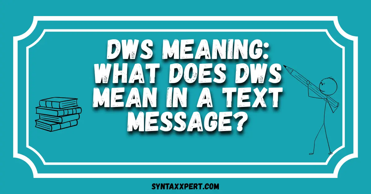 DWS Meaning