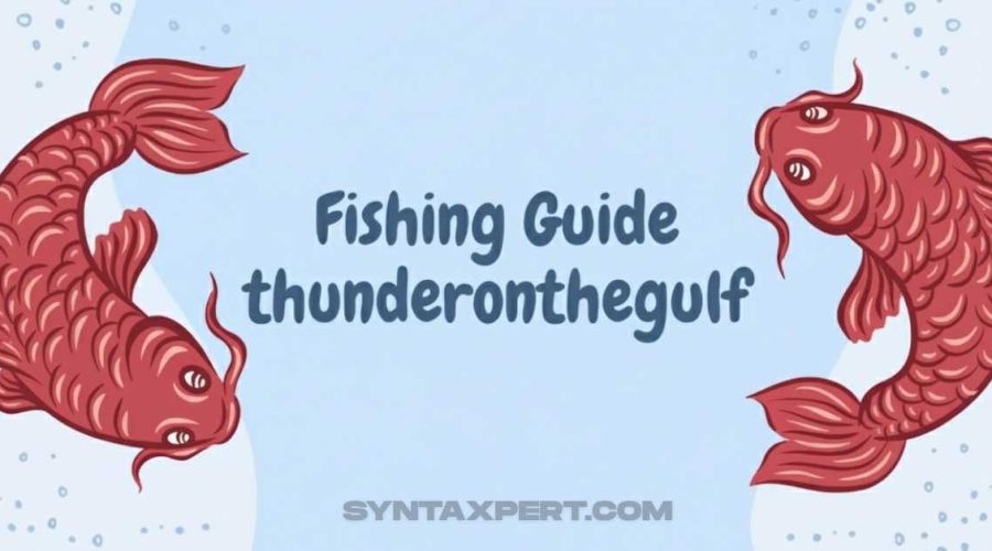 Fishing Guides ThunderOnTheGulf