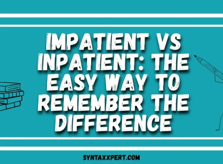 Impatient vs Inpatient