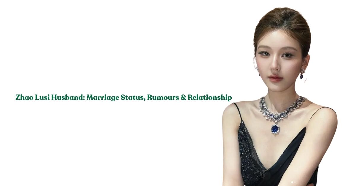 Zhao Lusi Husband
