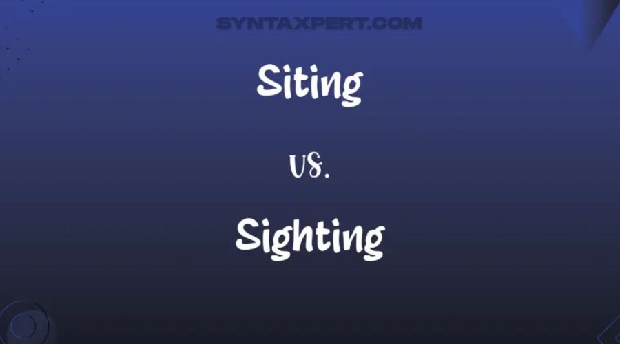 siting or sighting