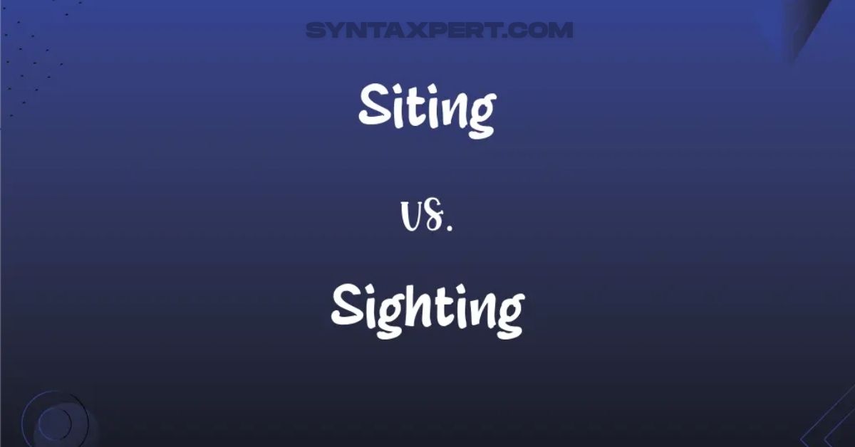 siting or sighting