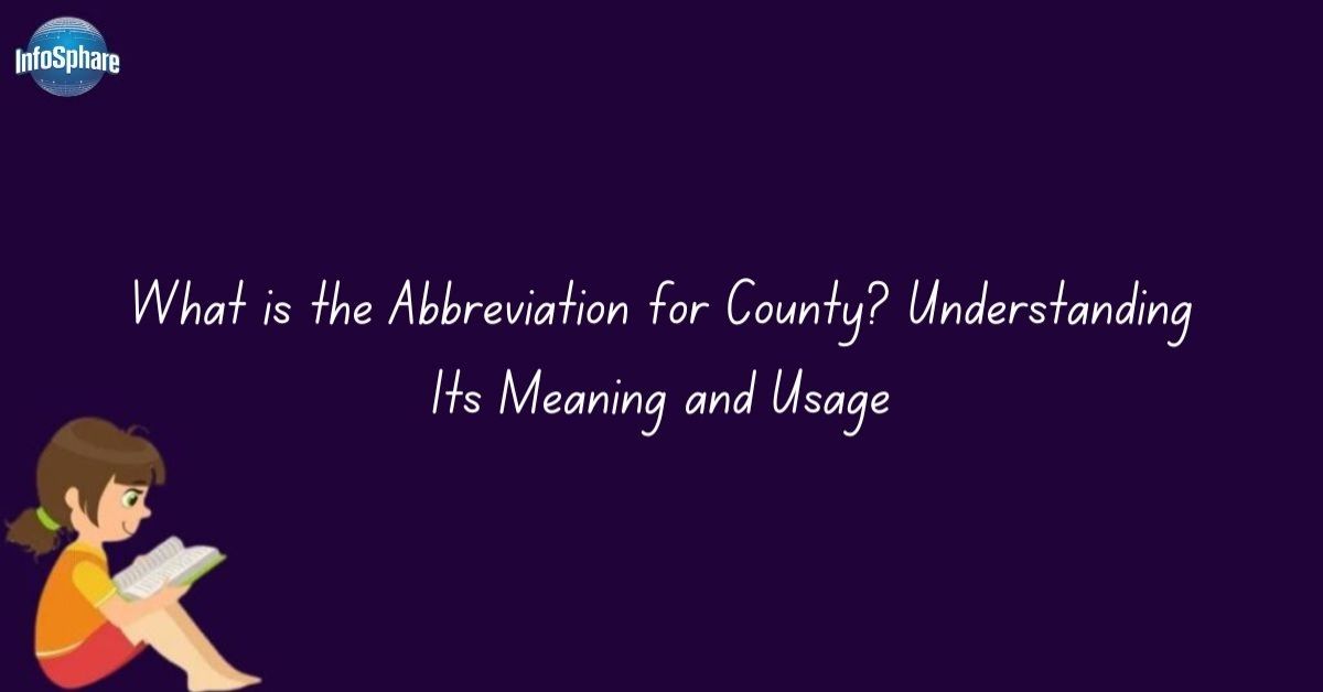 Abbreviation for County