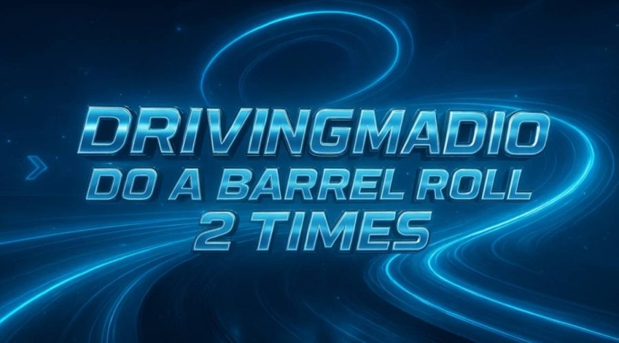 Drivingmadio Do a Barrel Roll 2 Times